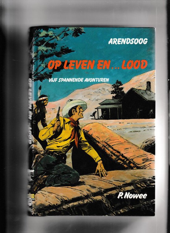 Arendsoog 53 Op Leven En Lood