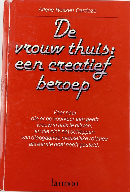 De vrouw thuis: een creatief beroep