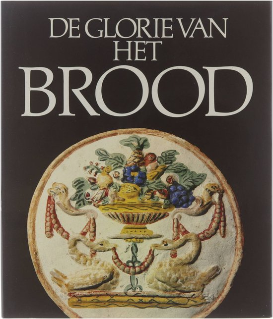 De glorie van het brood