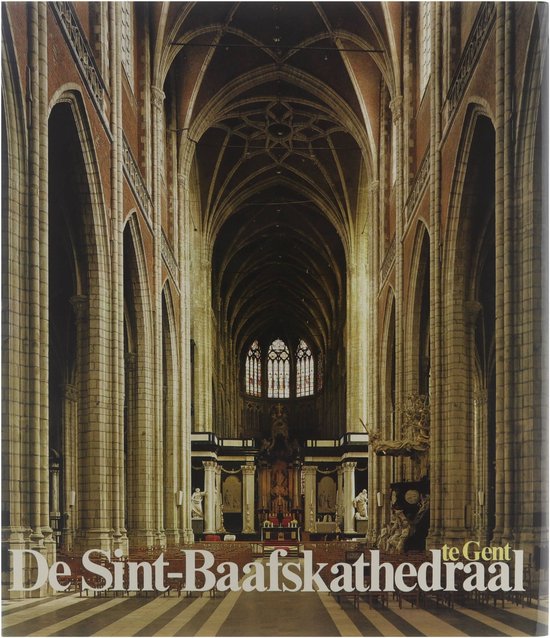 De Sint-Baafskathedraal te Gent