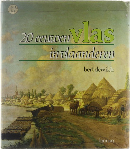 20 eeuwen vlas in Vlaanderen