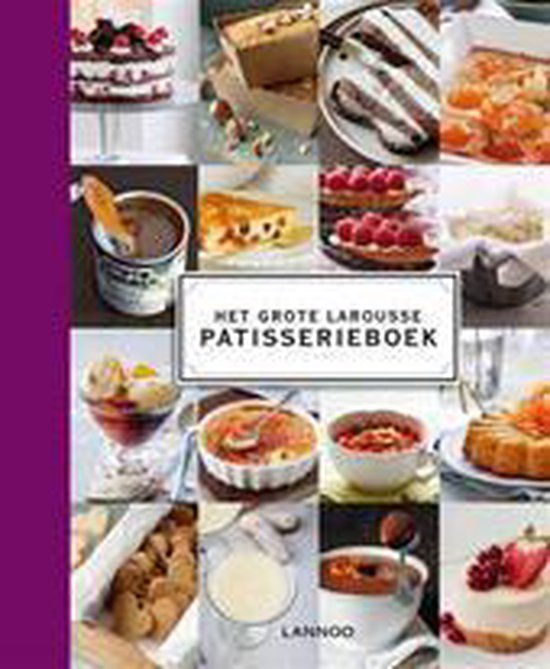 Het grote larousse patisserieboek