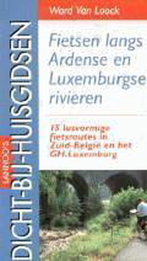 Fietsen langs ardense en lux. rivieren dbh