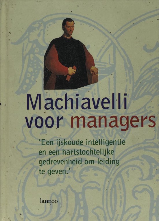 Machiavelli Voor Managers