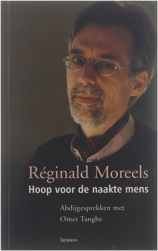 Hoop voor de naakte mens abdijgesprekken met Omer Tanghe