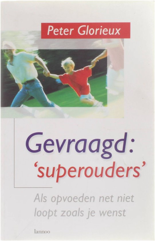 Gevraagd Superouders