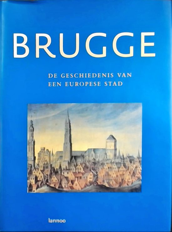 Brugge Geschiedenis Van Europese Stad