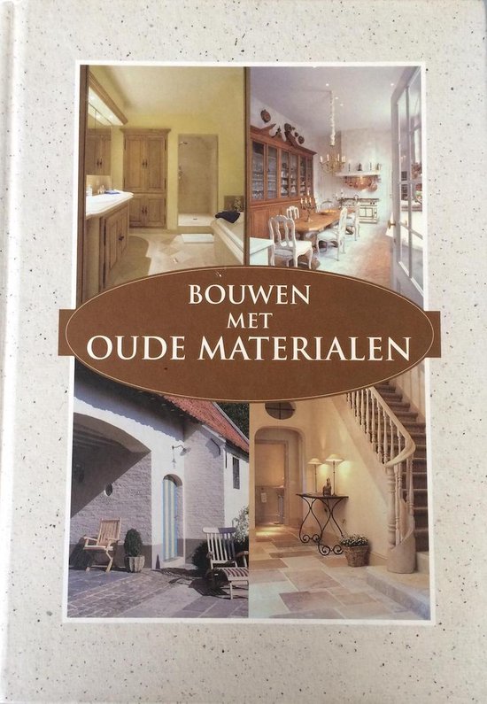 Bouwen met oude materialen