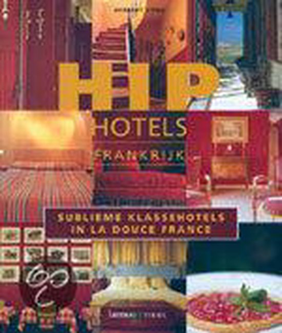 Hip Hotels Frankrijk