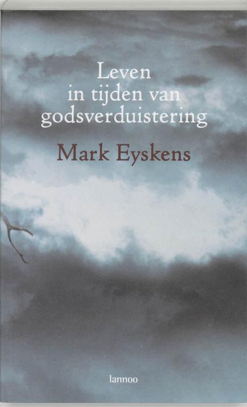 Leven In Tijden Van Godsverduistering