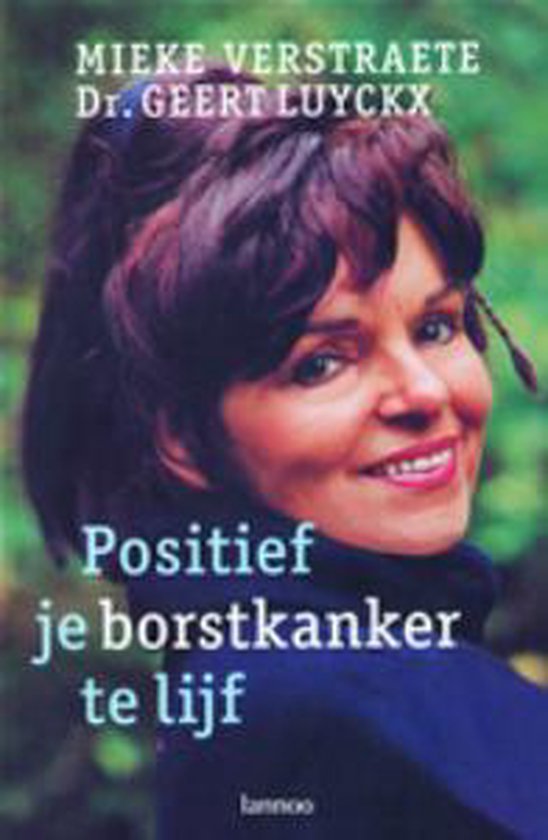 Positief Je Borstkanker Te Lijf