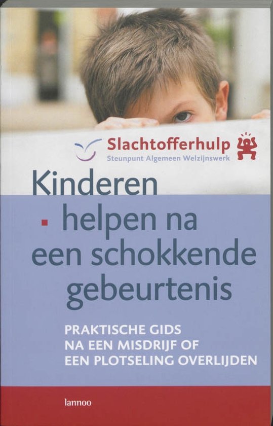 Kinderen helpen na een schokkende gebeurtenis