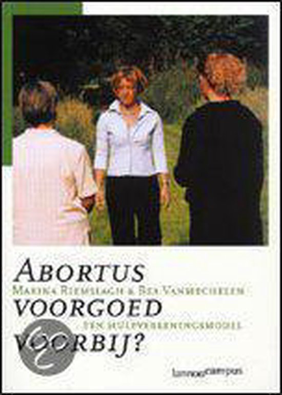 Abortus voorgoed voorbij ? -een hulpverleningsmodel