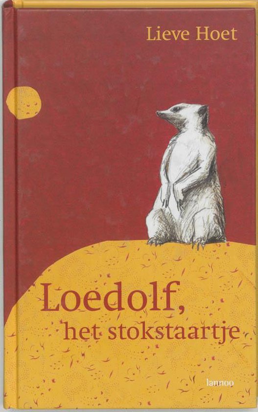 Loedolf, Het Stokstaartje