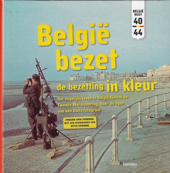 België bezet in kleur - Fabian van Samang