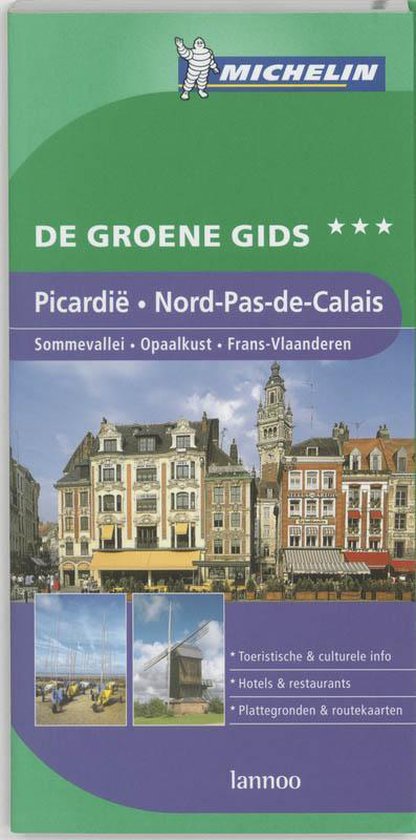 Picardie  Nord De Calais 2007 59376 Michelin Groene Gidsen Nederlandstalig