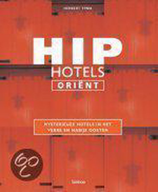 Hip Hotels Orient