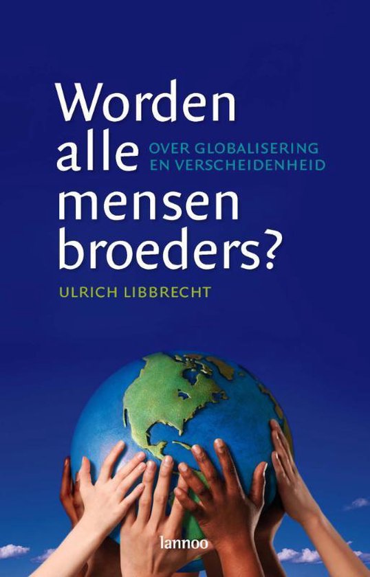 Worden Alle Mensen Broeders?