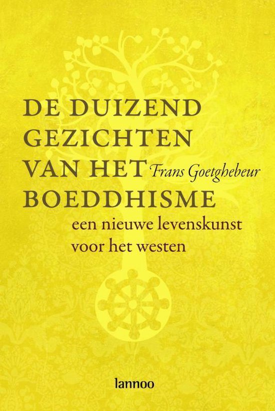 De Duizend Gezichten Van Het Boeddhisme