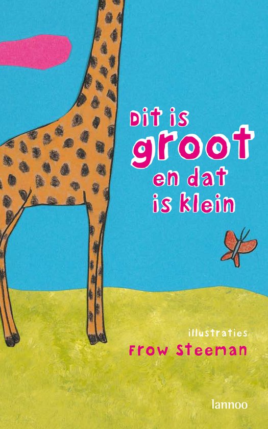 Dit Is Groot En Dat Is Klein