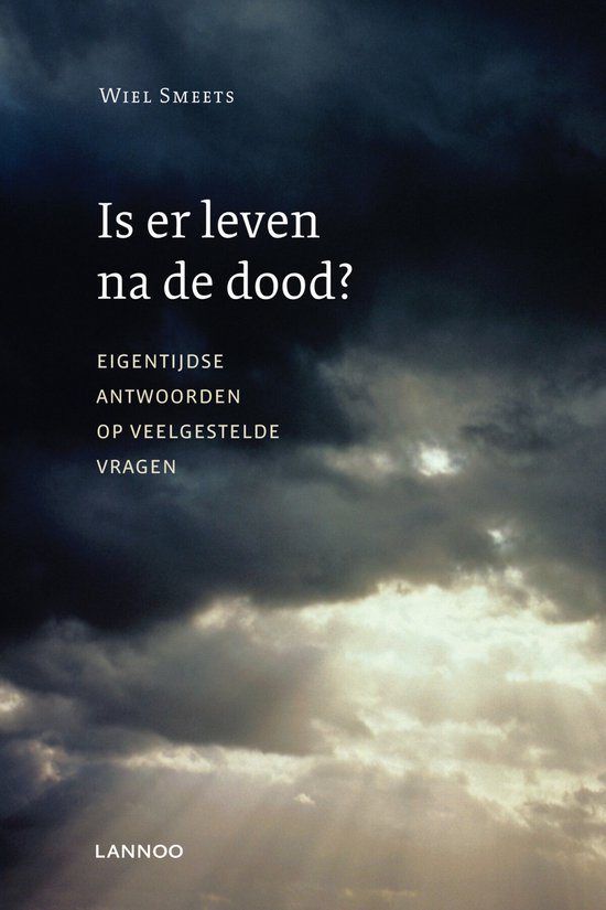 Is Er Leven Na De Dood ?