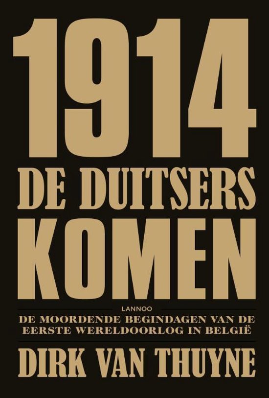 1914 De Duitsers Komen!