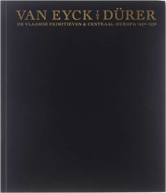 Van Eyck Tot Durer