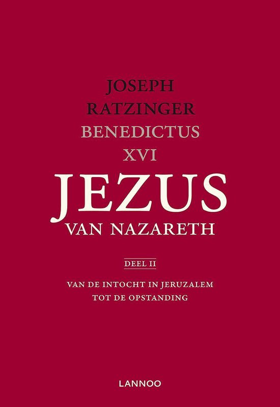 Jezus van Nazareth Deel 2: van de intocht in Jeruzalem tot de opstanding