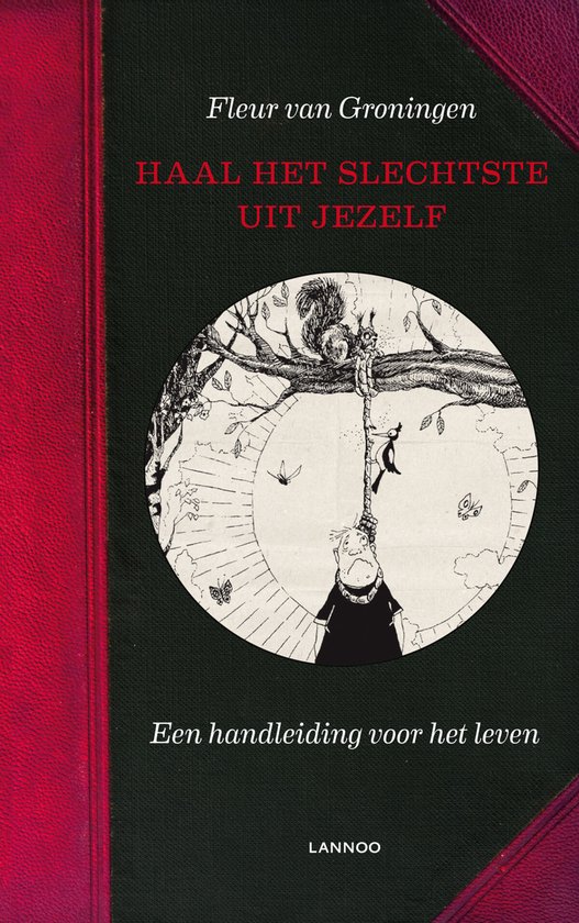 Haal Het Slechtste Uit Jezelf!