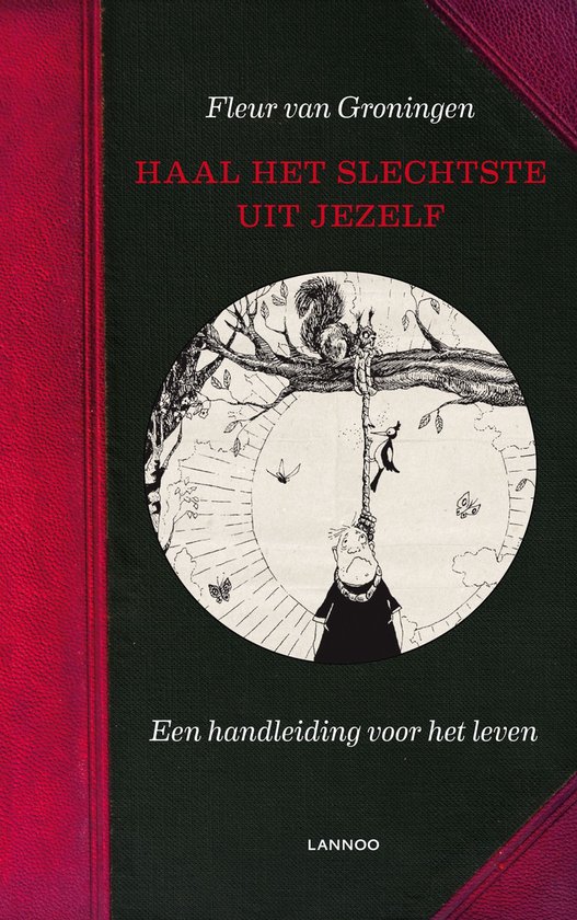 Haal het slechtste uit jezelf!