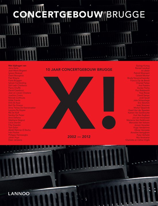 X! 10 Jaar Concertgebouw Brugge 2002 - 2012