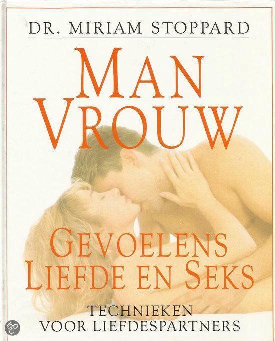 MAN,VROUW,GEVOELENS,LIEFDE EN SEKS TECHNIEKEN VOOR LIEFDESPARTNERS