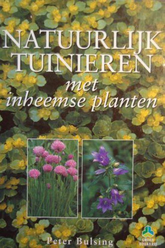 Natuurlijk tuinieren met inheemse planten