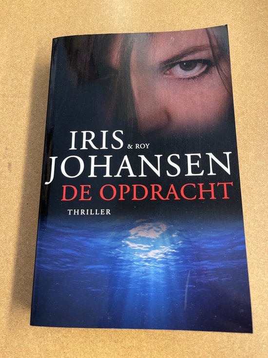 De opdracht - Iris Johansen