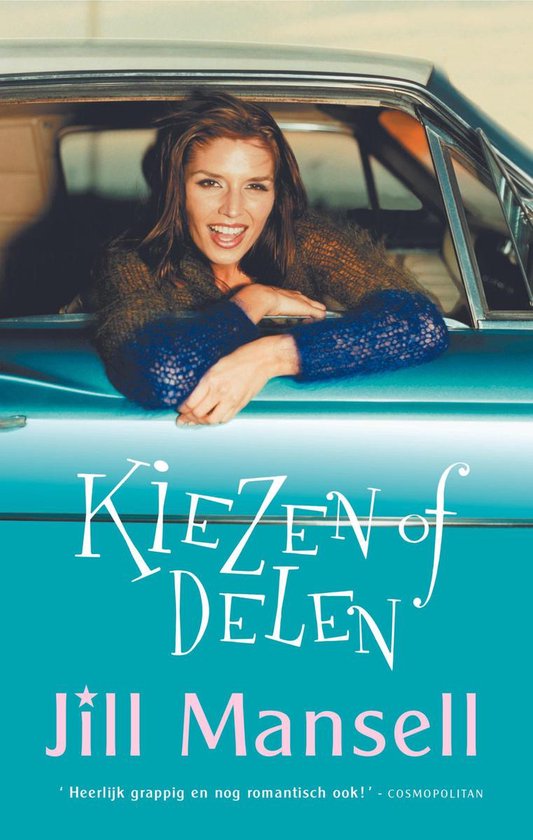 Jill Mansell - Kiezen Of Delen