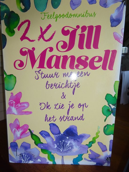 Stuur me een berichtje & Ik zie je op het strand Jill Mansell