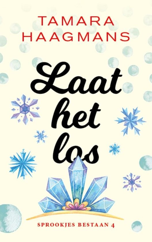 Sprookjes bestaan 4 - Laat het los