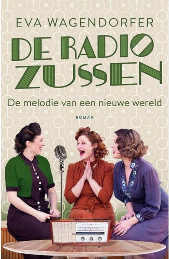 De radiozussen 2 - De melodie van een nieuwe wereld