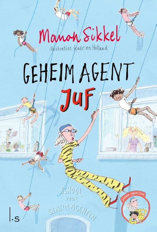 Geheim agent oma 5 - Geheim agent juf