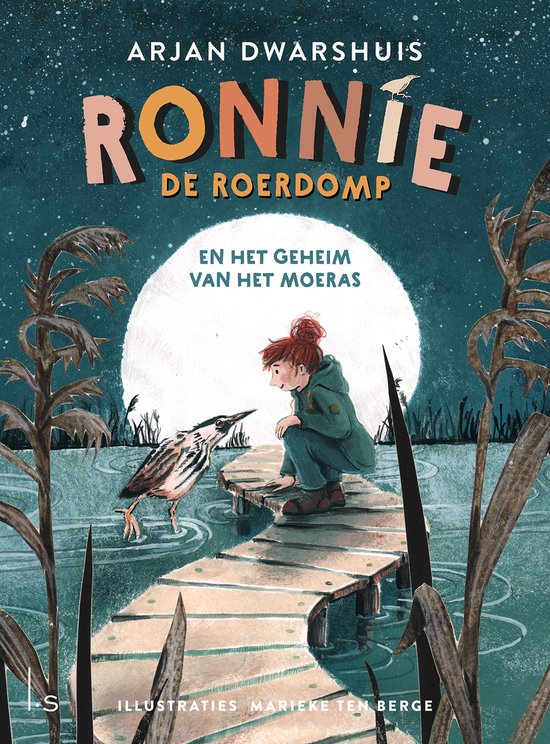 Ronnie de roerdomp 1 - Ronnie de roerdomp en het geheim van het moeras