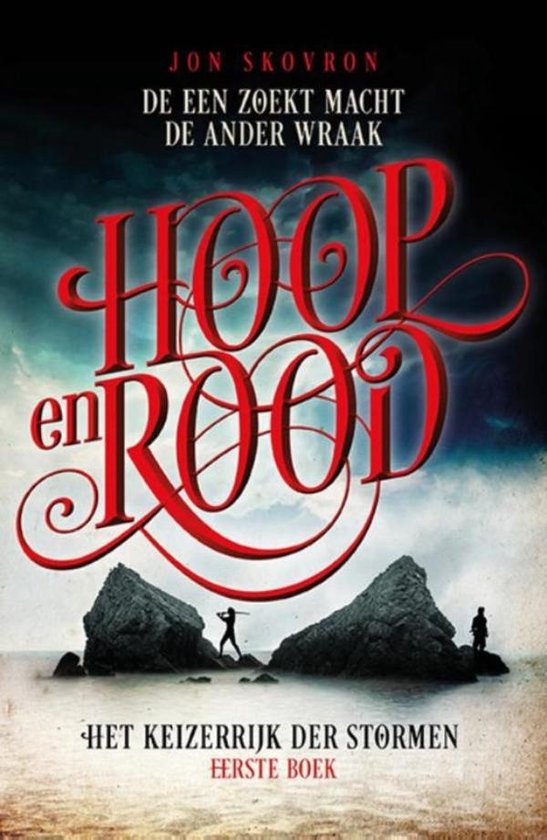 Het keizerrijk der stormen 1 - Het Keizerrijk der Stormen 1 - Hoop en Rood