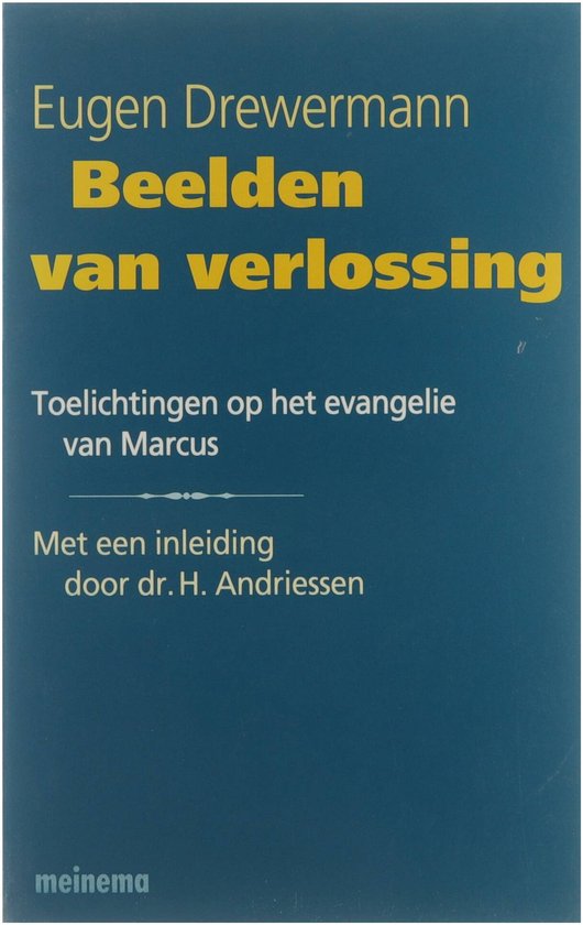 Beelden van verlossing : toelichtingen op het evangelie van Marcus