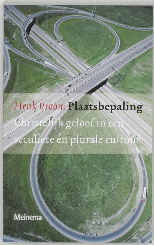 Plaatsbepaling, Christelijk Geloof In Een Seculiere En Plurale Cultuur