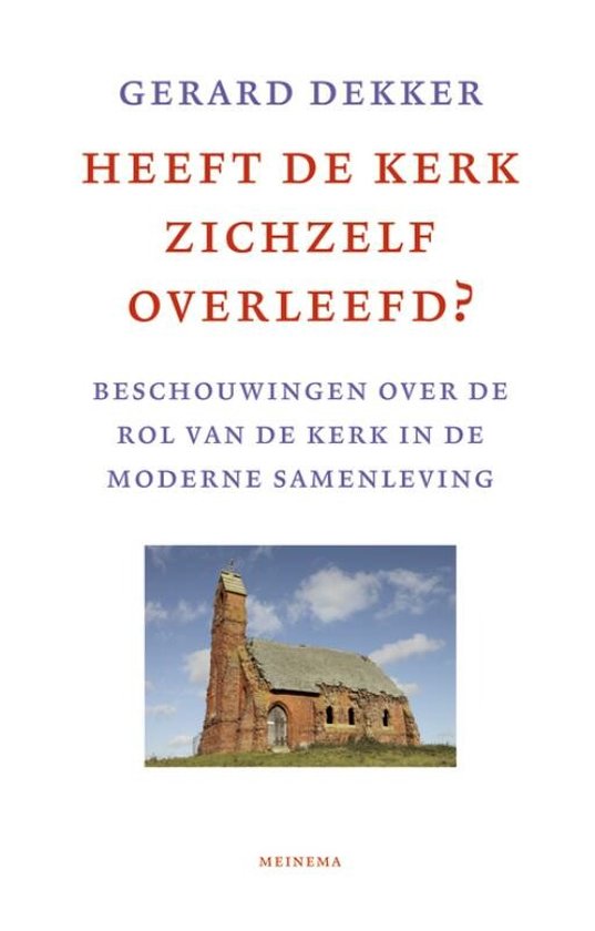 Heeft De Kerk Zichzelf Overleefd?