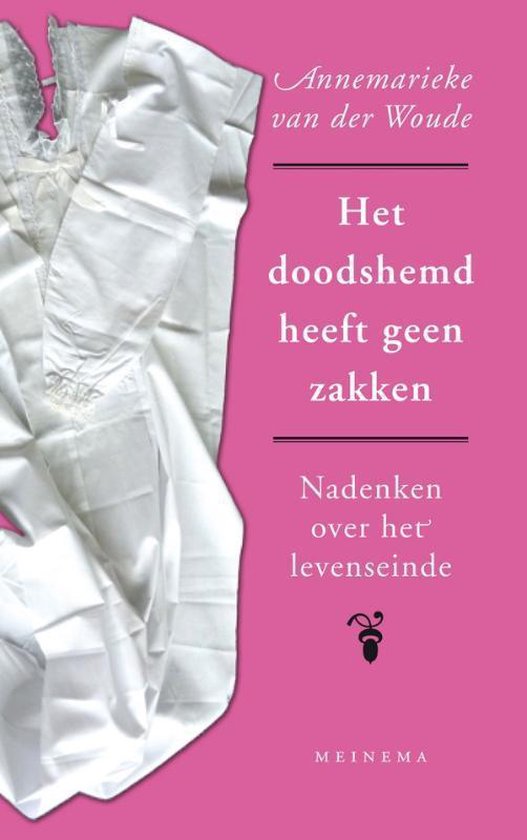 Het doodshemd heeft geen zakken