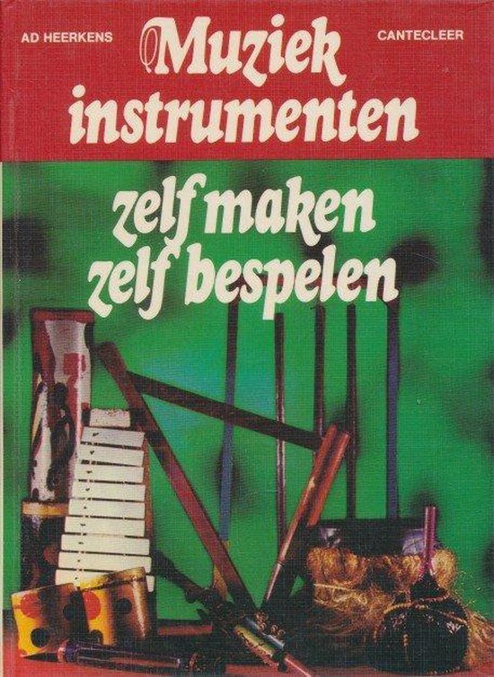 Muziekinstrumenten zelf maken zelf bespelen