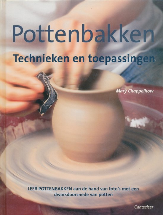 Pottenbakken Technieken En Toepassingen