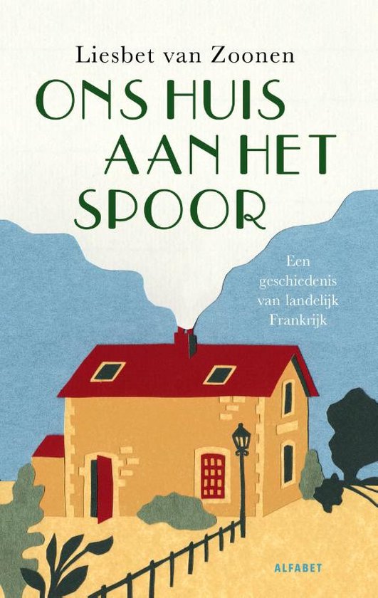 Ons huis aan het spoor