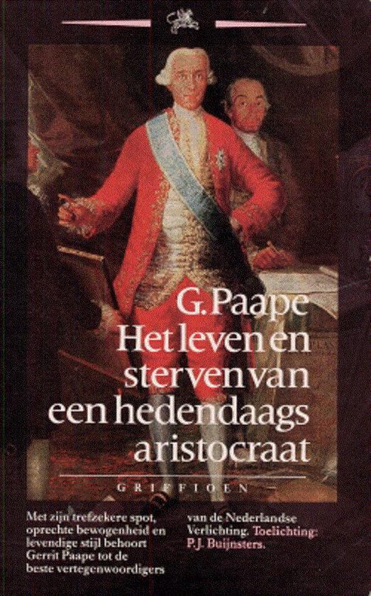 Het leven en sterven van een hedendaags aristocraat