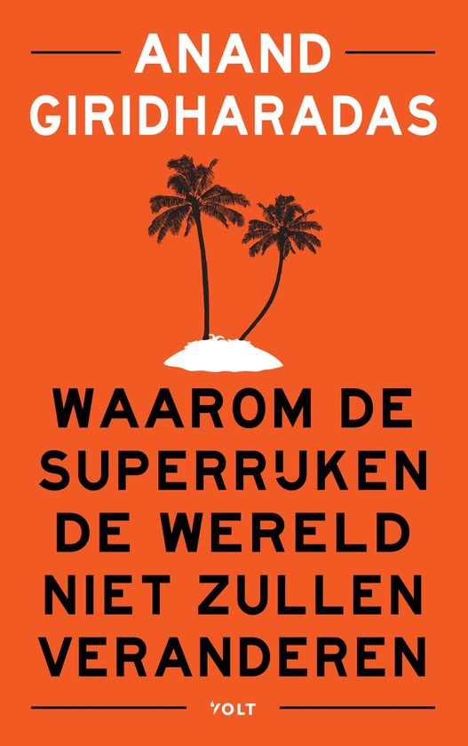 Waarom de superrijken de wereld niet zullen veranderen